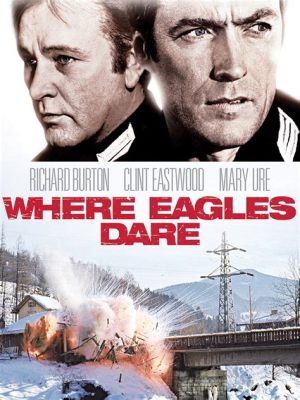 Where Eagles Dare: Un Inno Alla Libertà Con Melodie Di Guerra Epica